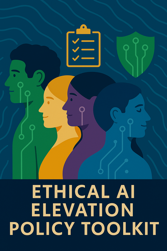 Ethical AI Elevation Policy Toolkit – Full Collection
