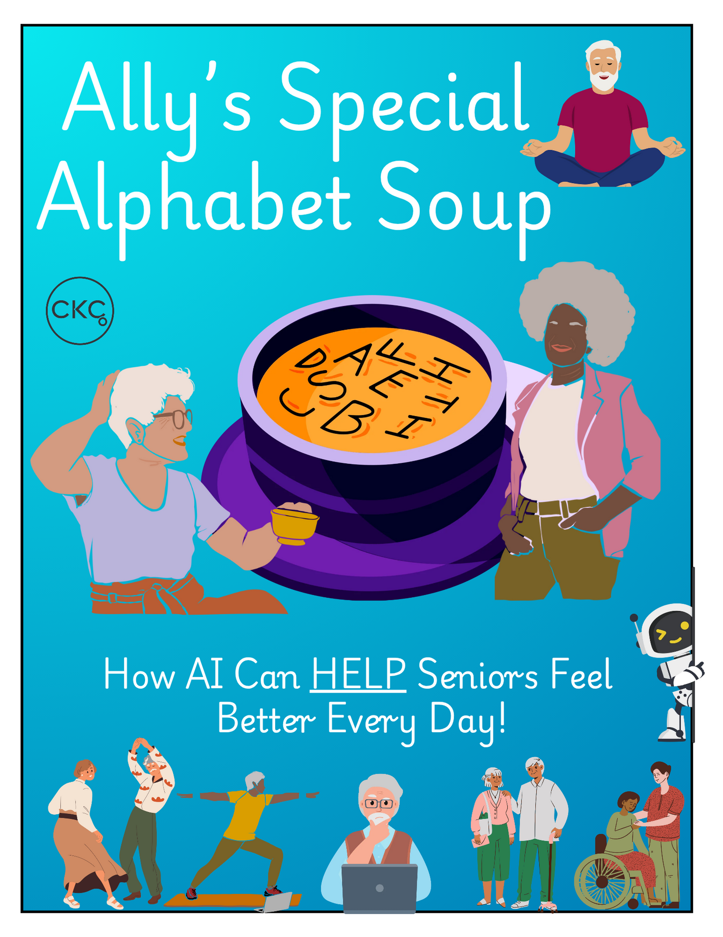 AI First Aid: Ally's Special Alphabet Soup Workbook