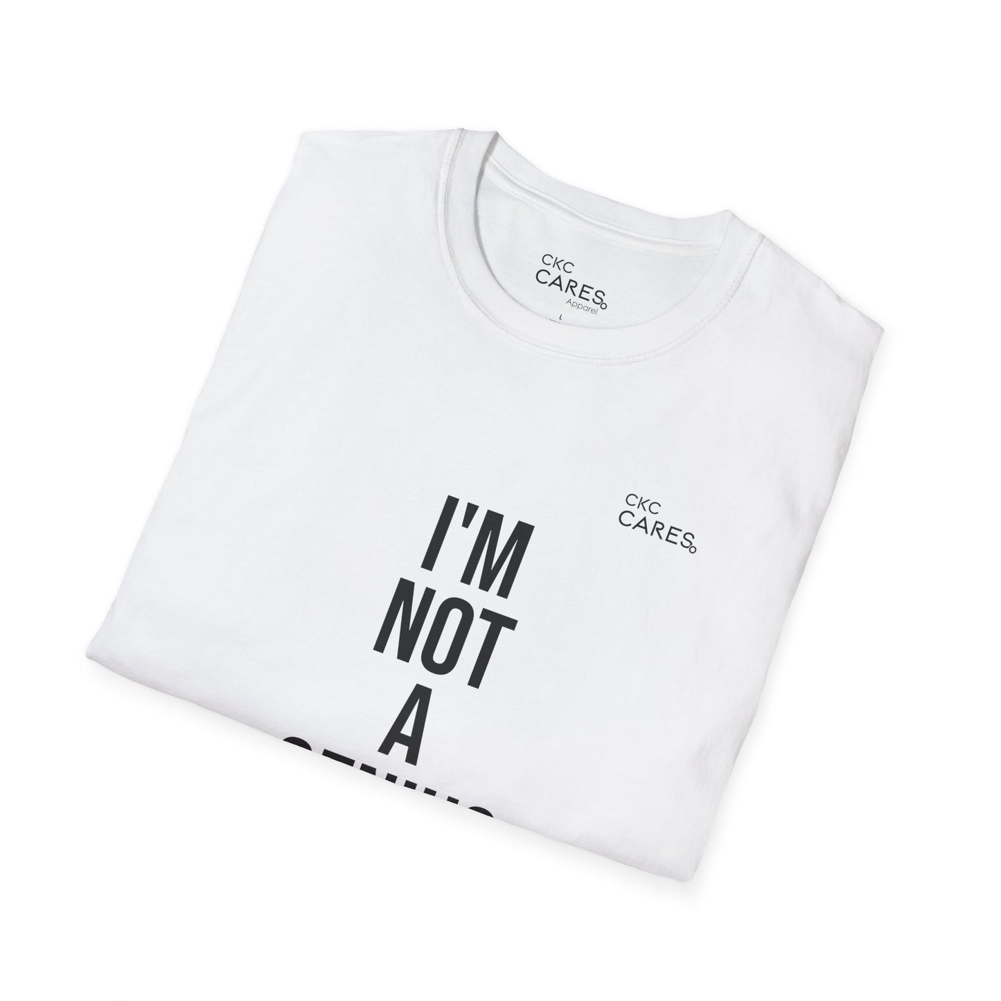 "I’m Not a Genius" Human-First Unisex T-Shirt (White) | CKC Cares
