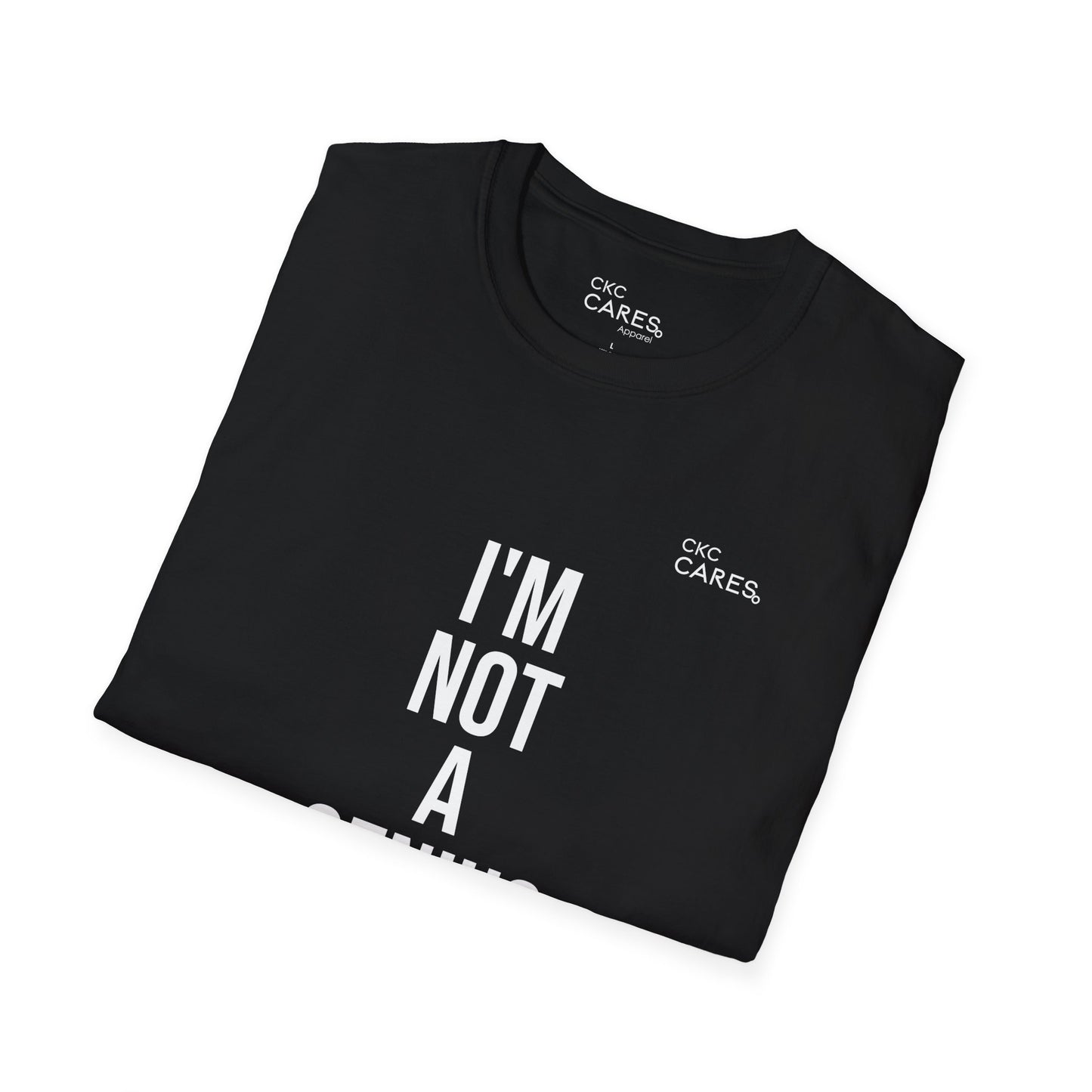 "I’m Not a Genius" Human-First Unisex T-Shirt (Black) | CKC Cares