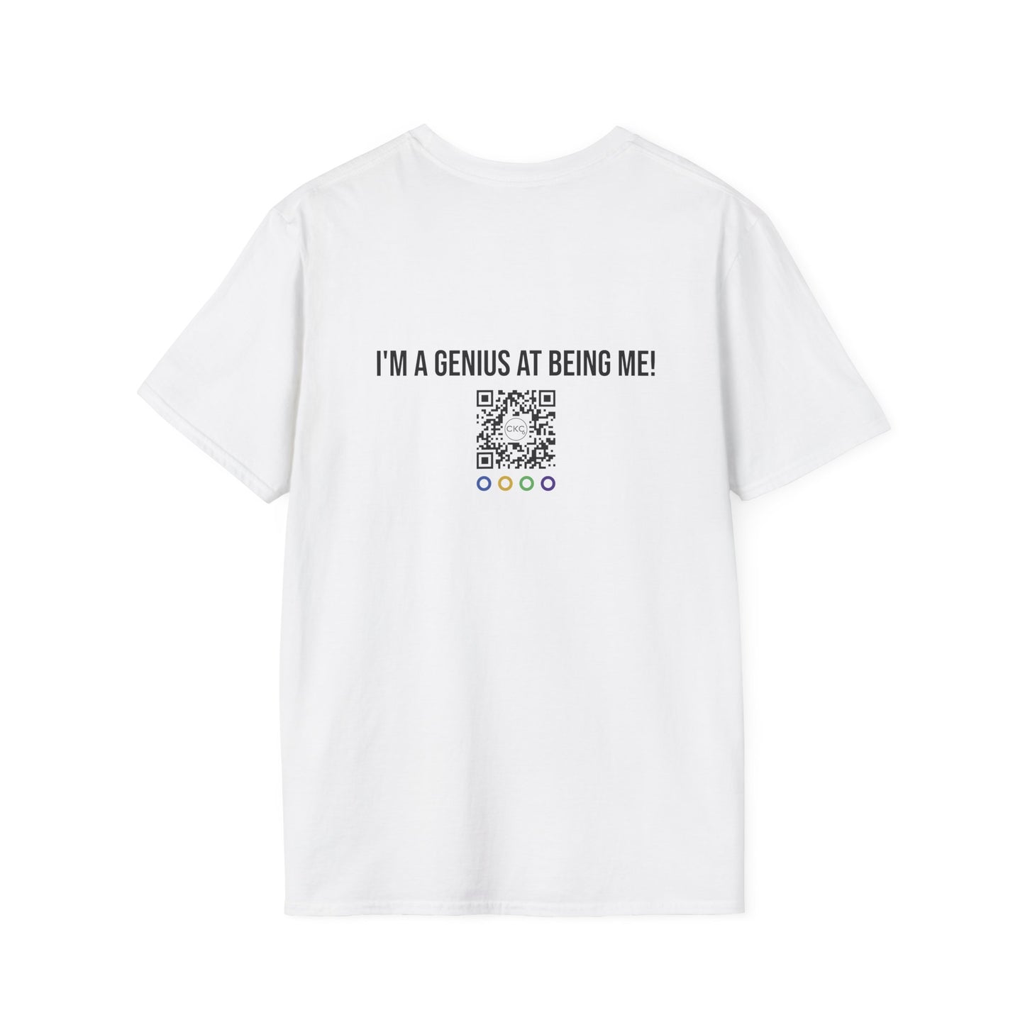 "I’m Not a Genius" Human-First Unisex T-Shirt (White) | CKC Cares