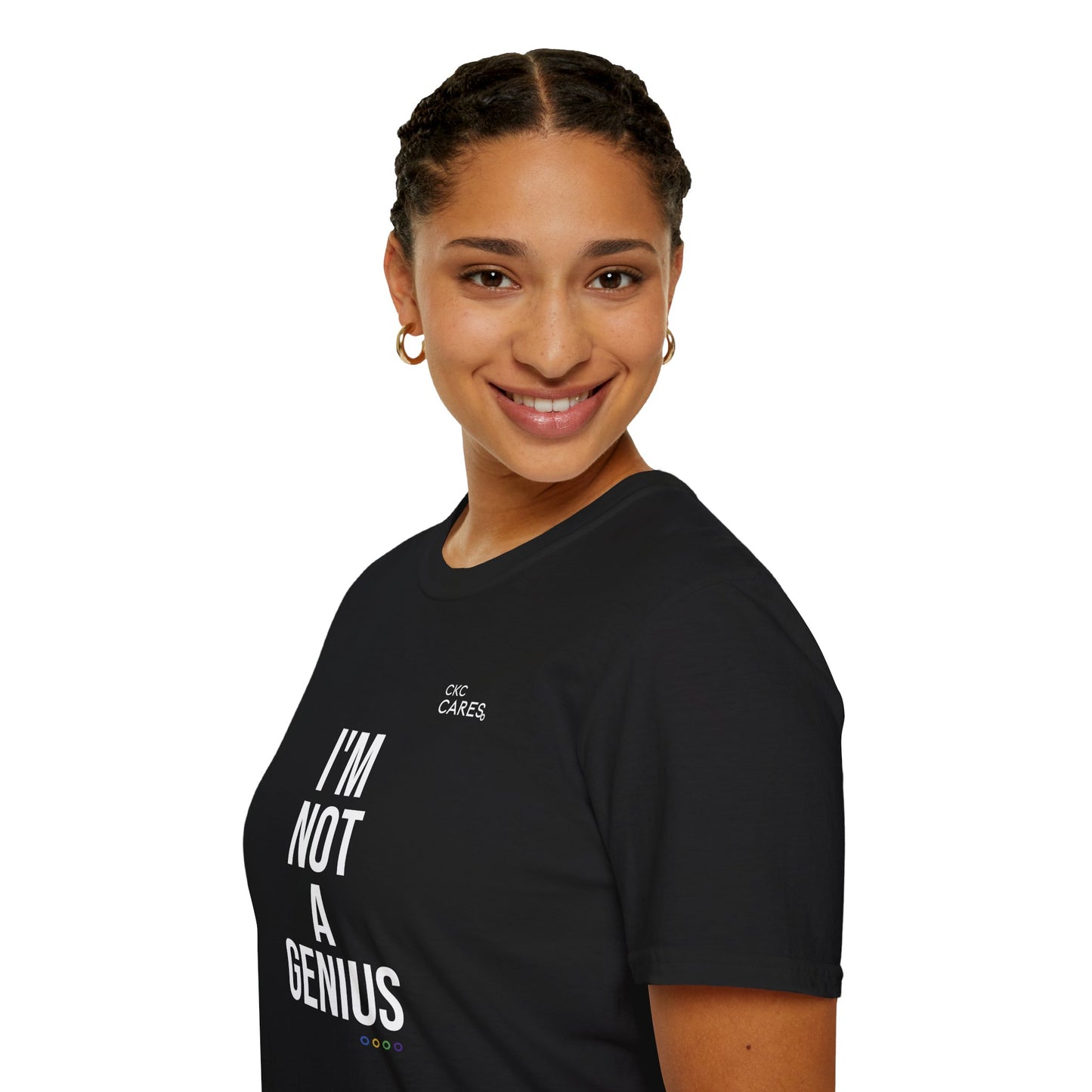 "I’m Not a Genius" Human-First Unisex T-Shirt (Black) | CKC Cares